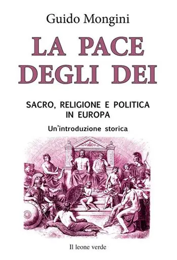 Reso Gratuito La pace degli dei. Sacro, religione e politica in Europa. Un‘introduzione storica