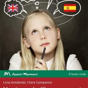 Ultimissimo Modello Montessori e l‘insegnamento della seconda lingua. Una proposta operativa