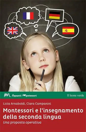 Ultimissimo Modello Montessori e l‘insegnamento della seconda lingua. Una proposta operativa