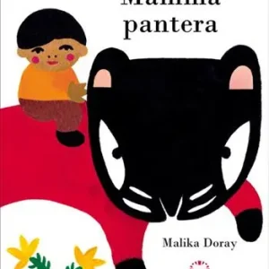 Mamma pantera. Ediz. illustrata Subito Disponibile