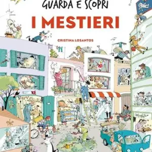 I mestieri. Guarda e scopri. Ediz. a colori A Buon Prezzo