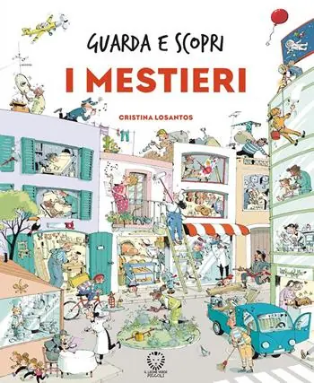 I mestieri. Guarda e scopri. Ediz. a colori A Buon Prezzo