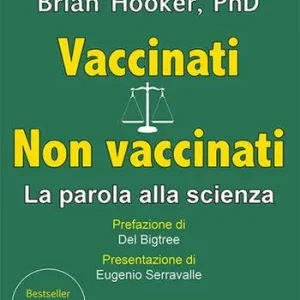 Offerta Speciale Vaccinati. Non vaccinati. La parola alla scienza