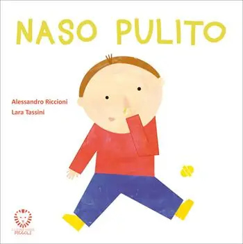 Naso pulito. Ediz. a colori Quantità Limitata