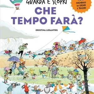 Compra Adesso Che tempo farà? Guarda e scopri. Ediz. a colori
