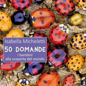 Ultima Occasione 50 domande. I bambini alla scoperta del mondo
