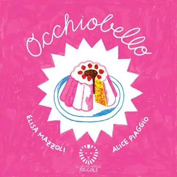 Non Perdere Occhiobello. Ediz. a colori