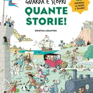 Quante storie! Guarda e scopri. Ediz. a colori Promo Stagionale