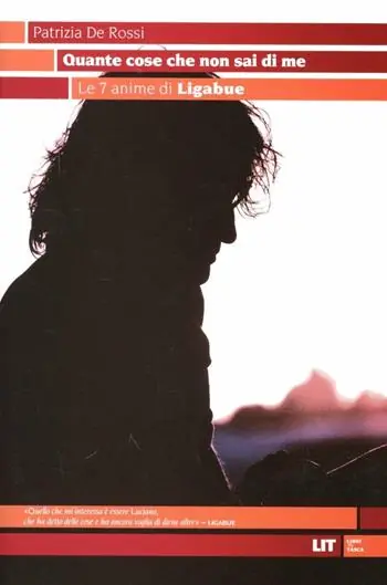 Quante cose che non sai di me. Le 7 anime di Ligabue Soddisfatti O Rimborsati