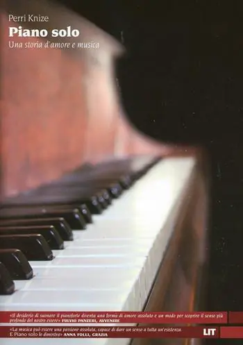 Direttamente Dal Produttore Piano solo. Una storia d‘amore e musica