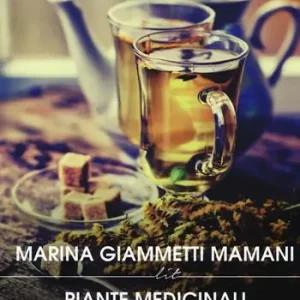 Piante medicinali nostre amiche. Manuale di preparati di piante nazionali ed esotiche Subito Disponibile