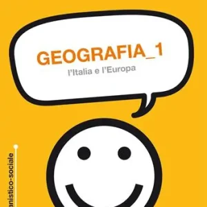 Geografia. Vol. 1 L‘Italia e l‘Europa. Offerta Speciale