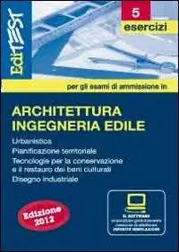Direttamente Dal Produttore EdiTEST 5. Esercizi. Architettura. Per la preparazione ai test di ammissione. Con software di simulazione