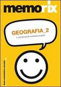 Geografia. Vol. 2 I continenti extraeuropei. Non Perdere