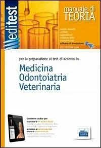 EdiTEST 1. Manuale. Medicina, odontoiatria, veterinaria. Per la preparazione ai test di ammissione. Con software di simulazione A Buon Prezzo