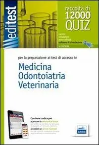 Super Prezzo EdiTEST 1. Raccolta di 12000 quiz. Medicina, odontoiatria, veterinaria. Con espansione online