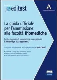 EdiTEST. La guida ufficiale per l‘ammissione alle facoltà biomediche Soddisfatti O Rimborsati