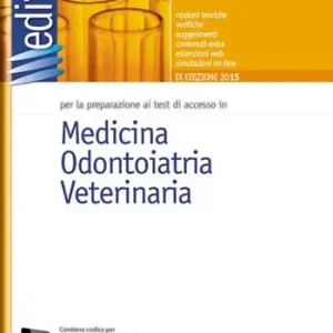 Promozione Esclusiva EdiTEST 1. Manuale. Medicina, odontoiatria, veterinaria. Per la preparazione ai test di ammissione. Con software di simulazione