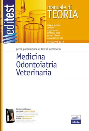 Promozione Esclusiva EdiTEST 1. Manuale. Medicina, odontoiatria, veterinaria. Per la preparazione ai test di ammissione. Con software di simulazione