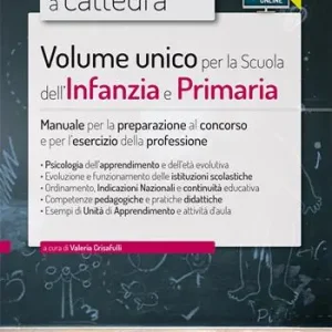 Occasione Imperdibile Volume unico per la scuola dell‘infanzia e primaria. Manuale per la preparazione al concorso e per l‘esercizio della professione. Con espansione online