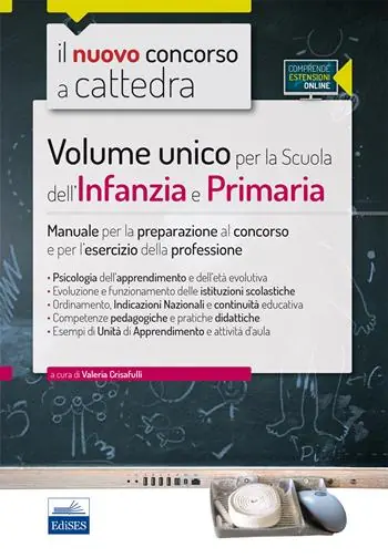 Occasione Imperdibile Volume unico per la scuola dell‘infanzia e primaria. Manuale per la preparazione al concorso e per l‘esercizio della professione. Con espansione online