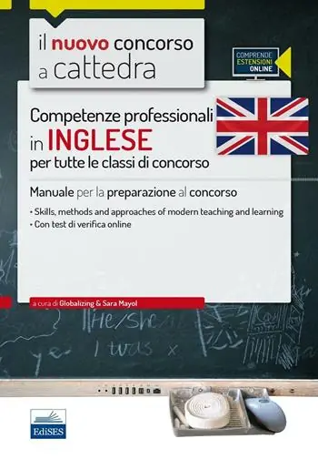 Novità CC 1/2 Competenze professionali in inglese per tutte le classi di concorso. Manuale per la preparazione al concorso. Con espansione online