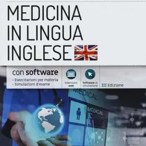 EdiTEST. Medicina in lingua inglese. 2000 quiz. Prove ufficiali commentate e simulazioni d‘esame per la preparazione ai test di ammissione. Con espansione online Promo Stagionale