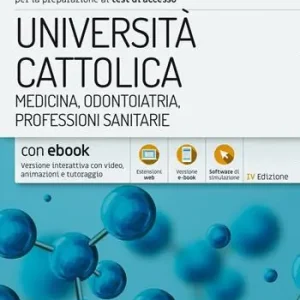 EdiTest Università Cattolica. Medicina, Odontoiatria, Professioni Sanitarie. Teoria & Test. Con espansione online Promozione Esclusiva