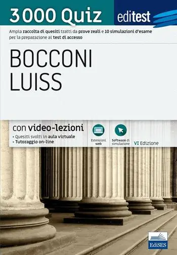 Nuovo Arrivo Editest. Bocconi Luiss. 3000 quiz. Ampia raccolta di quesiti tratti da prove reali e 10 simulazioni d’esame per la preparazione ai test di accesso. Con espansione online