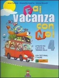 Compra Oggi Stesso Fai vacanza con noi. Per la 4ª classe elementare