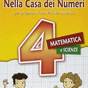 Nella casa dei numeri. Per la 4ª classe elementare Super Prezzo
