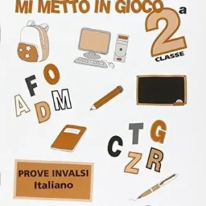 Mi metto in gioco. Invalsi di italiano. Per la 2ª classe elementare Occasione
