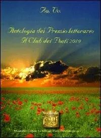 Compra Adesso Antologia del Premio letterario Il club dei poeti 2010