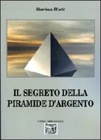 Il segreto della piramide d‘argento Di Tendenza