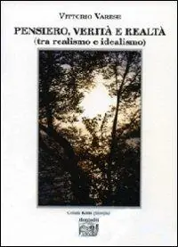 Di Tendenza Pensiero, verità e realtà (tra realismo e idealismo)