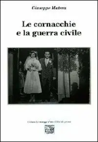 Le cornacchie e la guerra civile Nuova Collezione