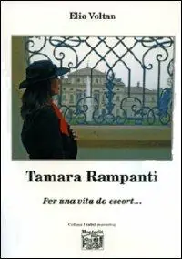 Tamara Rampanti. Per una vita da escort.... Compra Oggi Stesso