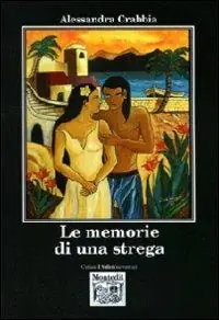 Non Perdere Le memorie di una strega