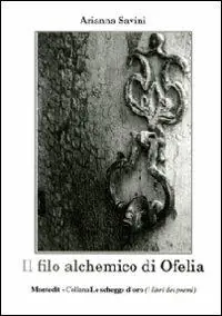 Il filo alchemico di Ofelia Ultimissimo Modello