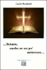 Must-Have ... Tenace, anche se un po‘ sottovoce...