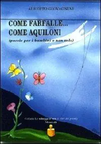Come farfalle... come aquiloni (poesie per bambini e non solo) Occasione