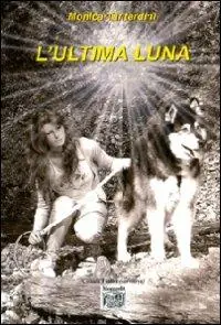 Non Perdere L‘ ultima luna