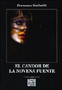 Soddisfatti O Rimborsati El candor de la novena fuente. Ediz. italiana