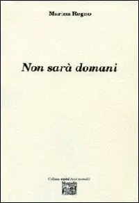Non sarà domani Di Tendenza