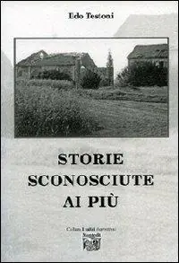 Storie sconosciute ai più Direttamente Dal Produttore