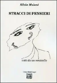 Offerta Limitata Stracci di pensieri colti da un venticello