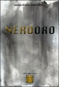 Nerooro. Ediz. italiana e inglese Promo Stagionale