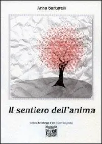Il sentiero dell‘anima Prezzo Scontato
