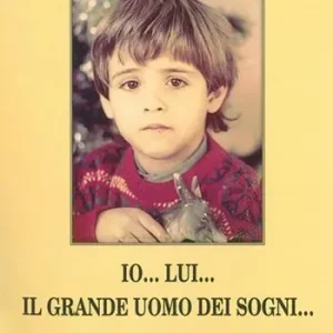 Novità Io... lui... il grande uomo dei sogni...