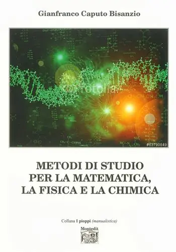 Metodi di studio per la matematica, la fisica e la chimica Novità